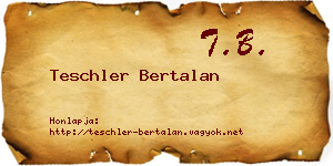 Teschler Bertalan névjegykártya